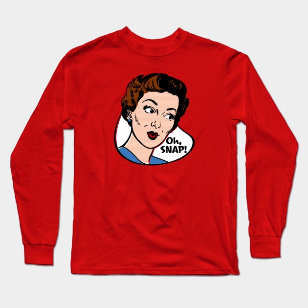 Oh, Snap! Long Sleeve T-Shirt by RTROstock